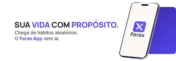 Forax – O app que conecta seus hábitos ao seu propósito de vida